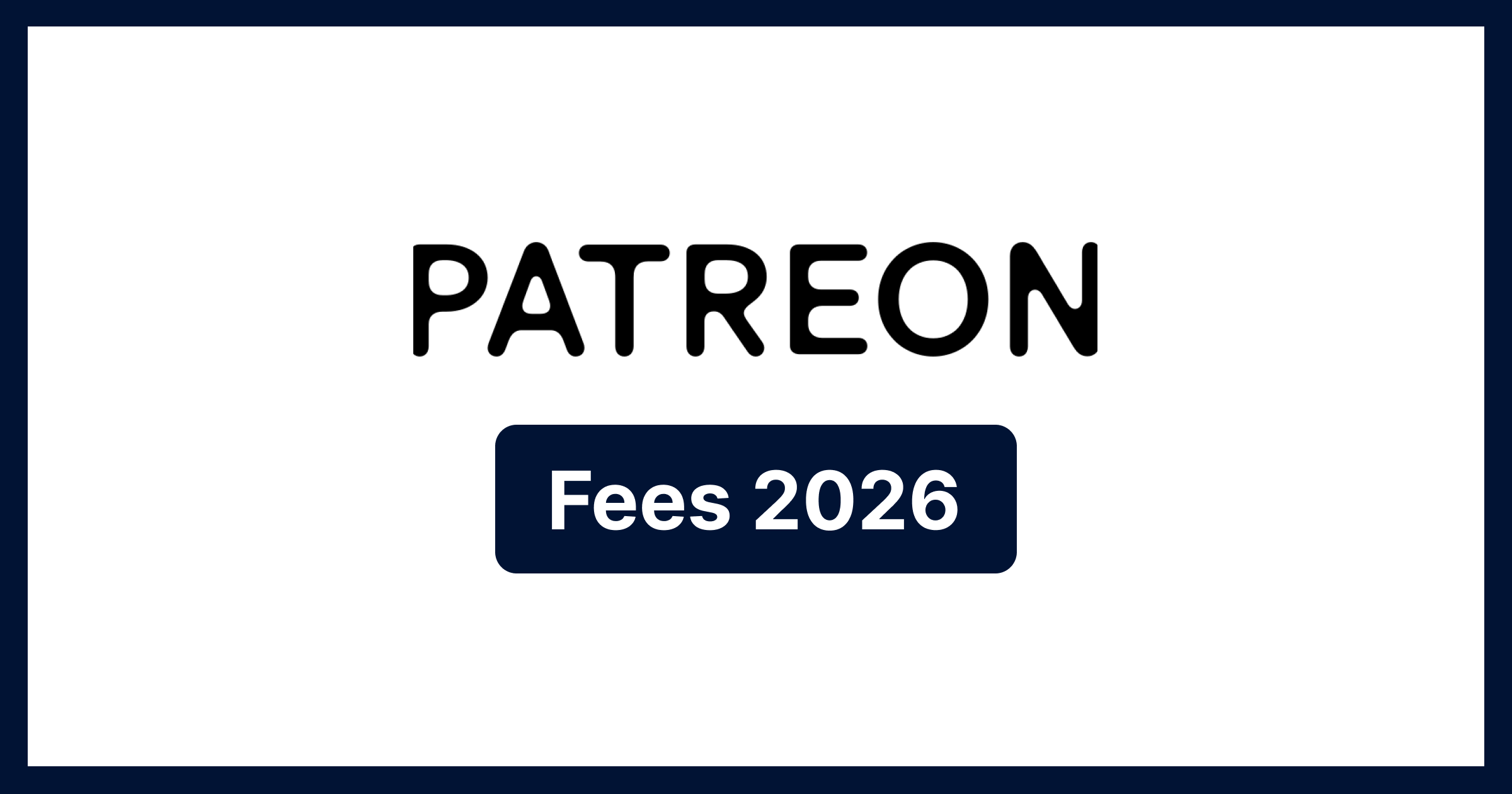Patreon Fees 2026: How Much Patreon Takes (+ Calculator)
