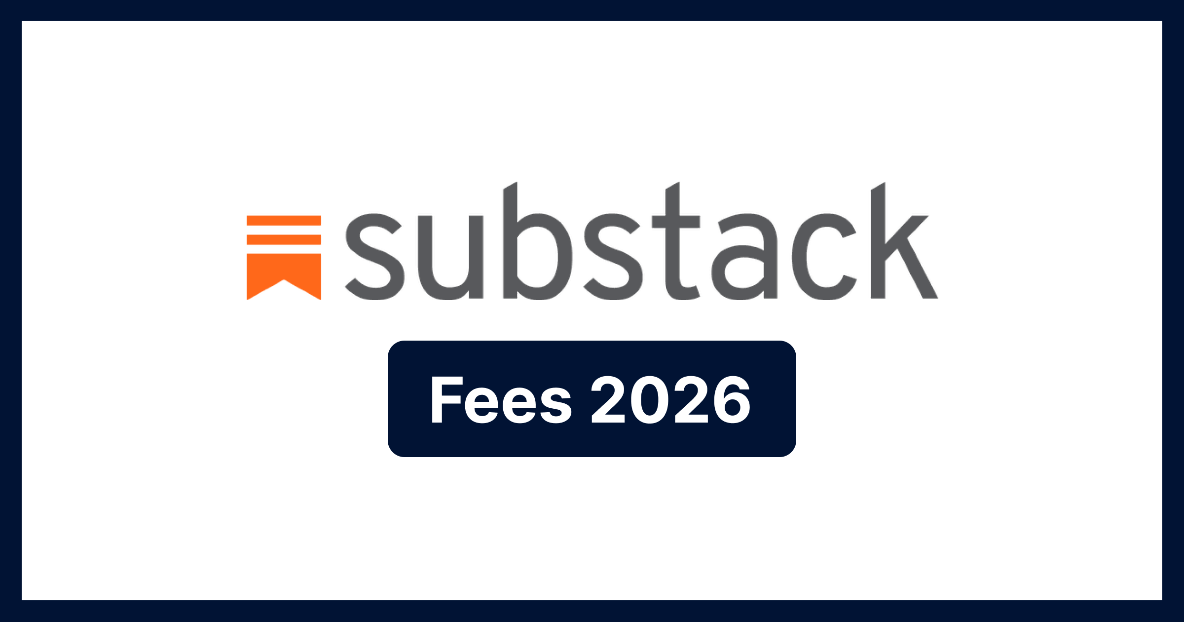 Substack Fees 2026: How Much Substack Takes (+ Newsletter Calculator)