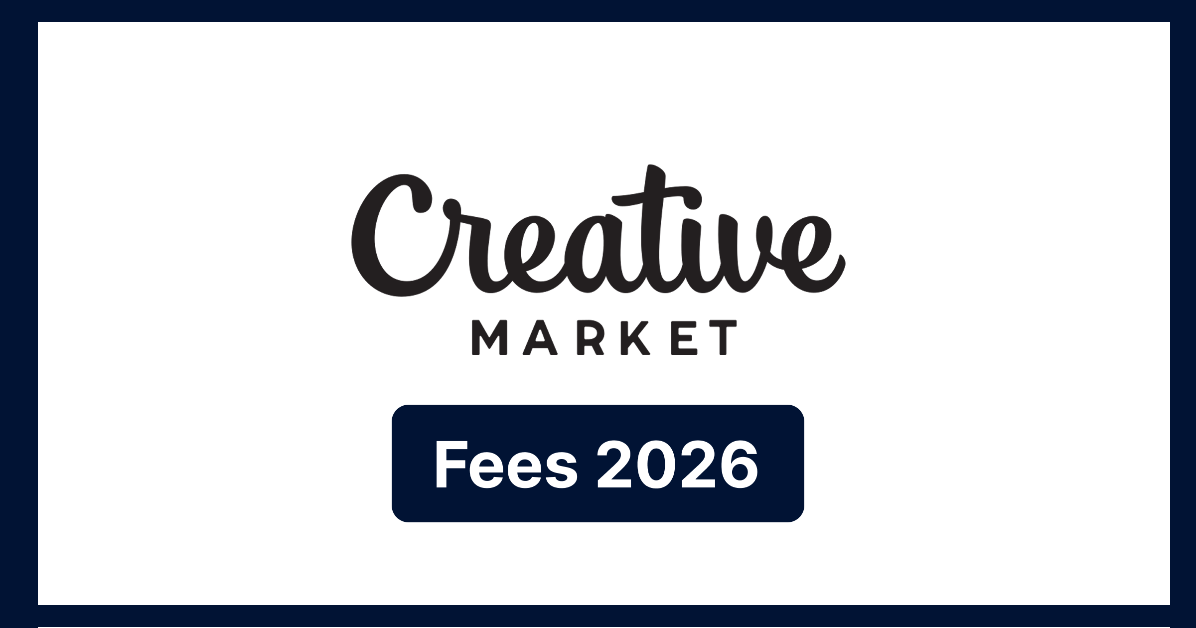 Creative Market Fees in 2026: Commission, Payouts & Take-Home Calculator